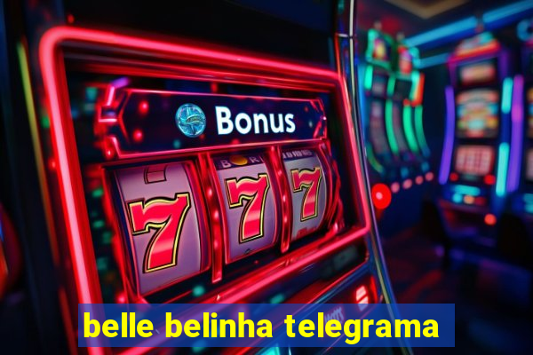 belle belinha telegrama